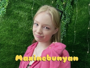 Maxinebunyan