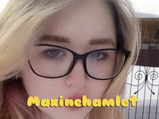Maxinehamlet