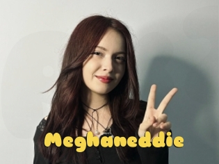 Meghaneddie