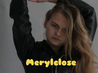 Merylclose