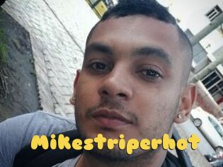 Mikestriperhot