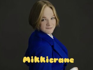 Mikkicrane