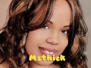 Msthick
