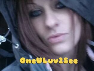 OneULuv2See
