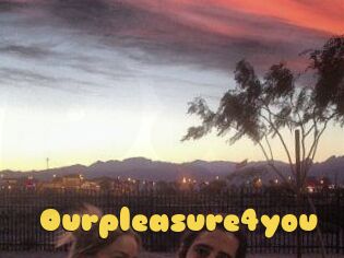 Ourpleasure4you