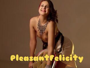 PleasantFelicity