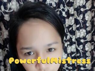 PowerfulMistress