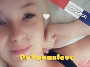 Putanaxlove