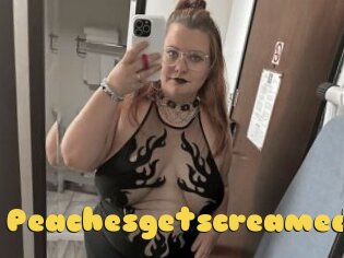Peachesgetscreamed