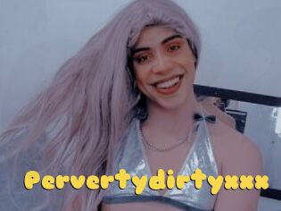 Pervertydirtyxxx