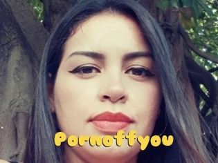 Pornoffyou