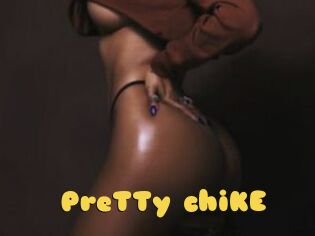 PreTTy_chiKE