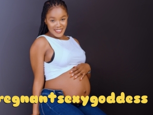 Pregnantsexygoddess