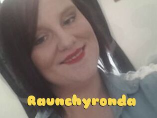 Raunchyronda