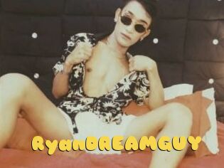 RyanDREAMGUY