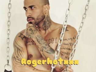 Rogerhotxxx