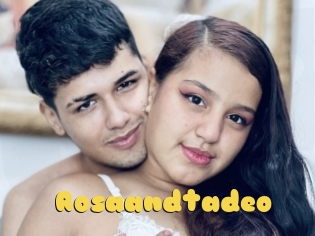Rosaandtadeo