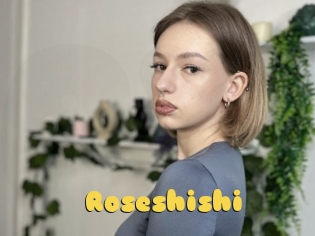 Roseshishi