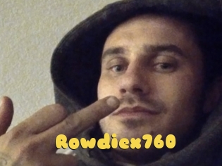 Rowdiex760