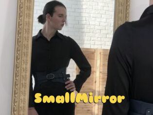 SmallMirror