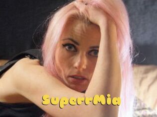 SuperrMia