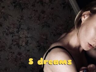 S_dreams