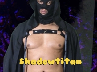 Shadowtitan
