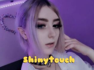 Shinytouch