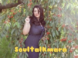 Soultalkmara