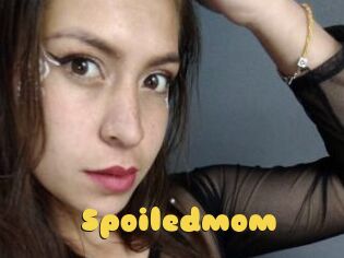 Spoiledmom