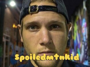 Spoiledmtnkid