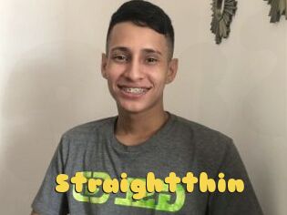 Straightthin