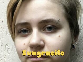 Sungracile