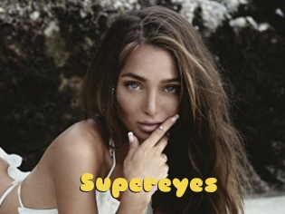 Supereyes