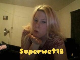 Superwet18