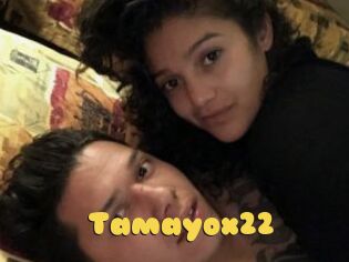 Tamayox22