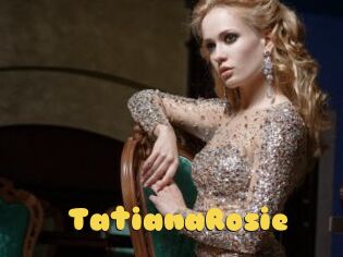 TatianaRosie