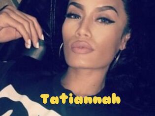 Tatiannah