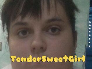 TenderSweetGirl