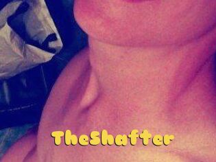TheShafter