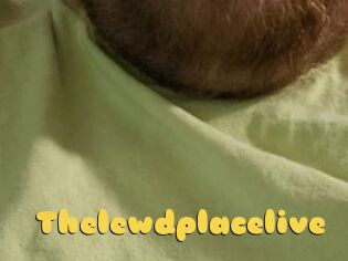 Thelewdplacelive