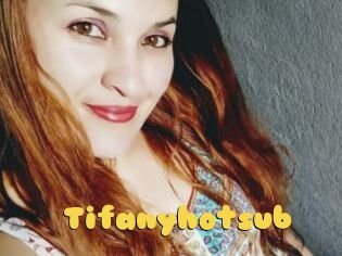 Tifanyhotsub