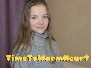 TimeToWarmHeart