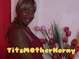 TitsMOtherHorny