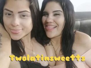 Twolatinsweetts