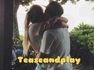 Teaseandplay