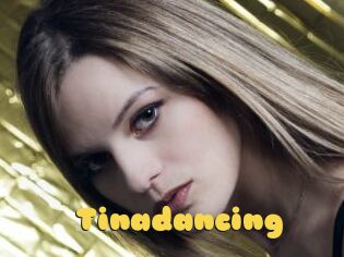 Tinadancing