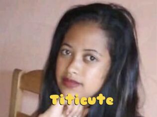 Titicute