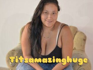 Titsamazinghuge