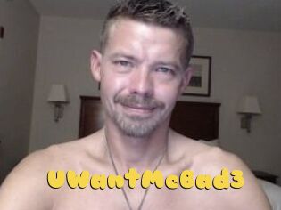 UWantMeBad3